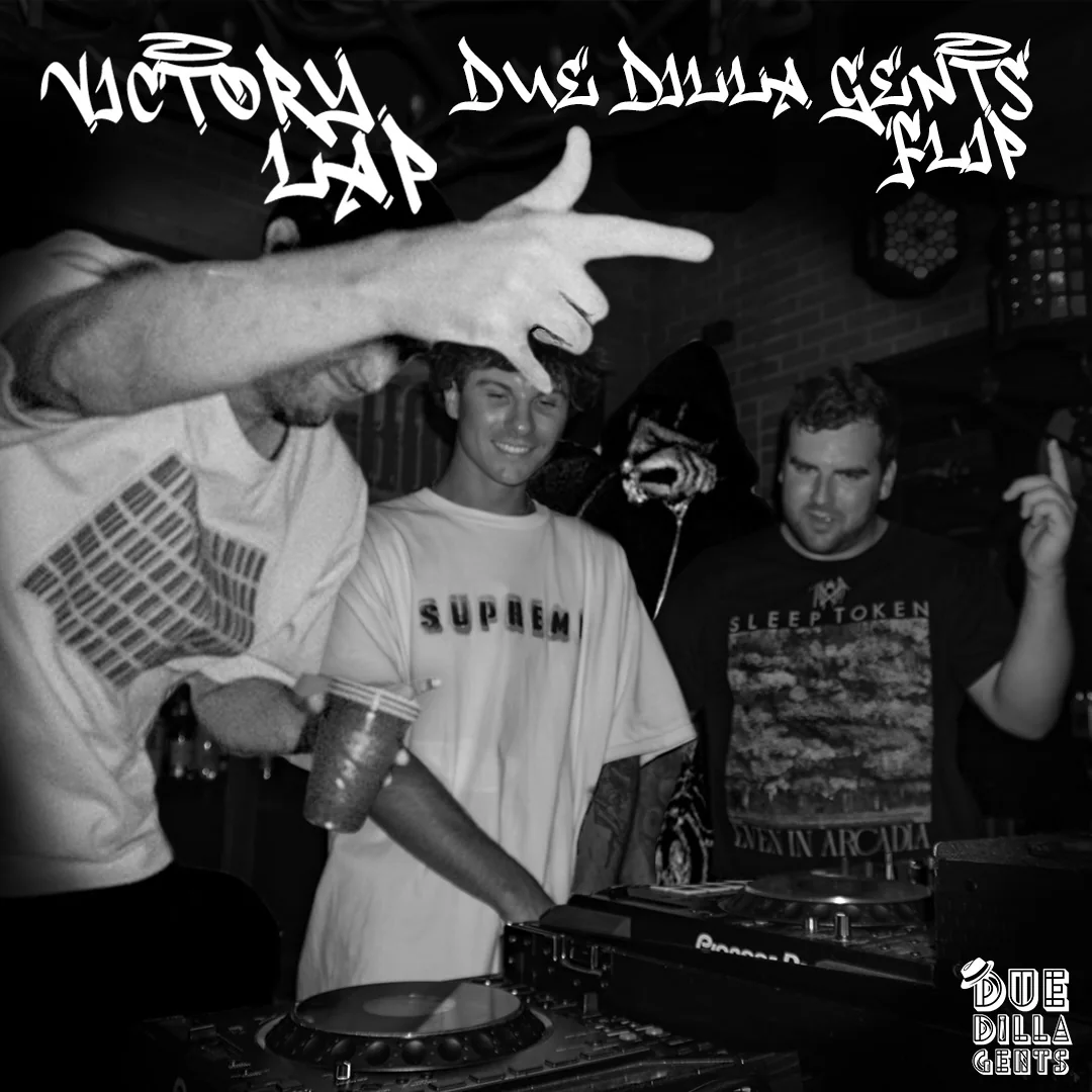 Black and white Victory Lap remix cover art featuring Due Dilla Gents at the decks